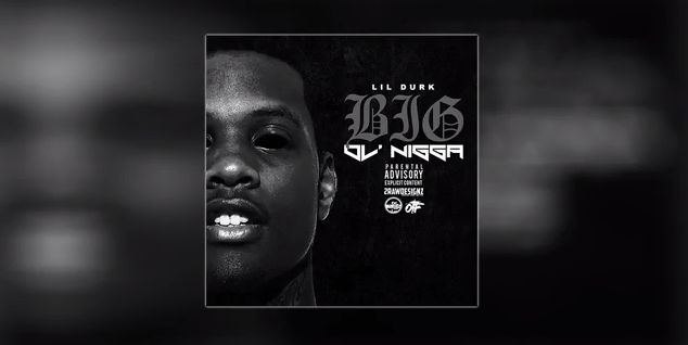 'Big Ol Nigga' Lil Durk :: Hip-Hop Lately